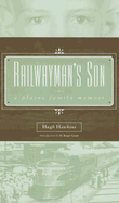 Railwayman's Son: A Plains Family Memoir