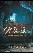 Rain and Whiskey