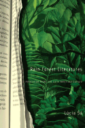 Rain Forest Literatures: Amazonian Texts and Latin American Culture Volume 16