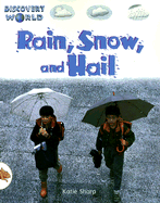 Rain, Snow, and Hail - Sharp, Katie