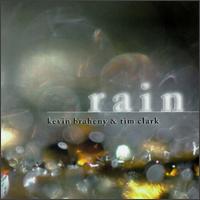 Rain - Kevin Braheny & Tim Clark