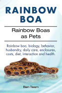 Rainbow Boa. Rainbow Boas as Pets. Rainbow Boa, Biology, Behavior, Husbandry, Daily Care, Enclosures, Costs, Diet, Interaction and Health.