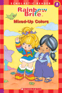 Rainbow Brite Reader: Mixed-Up Colors
