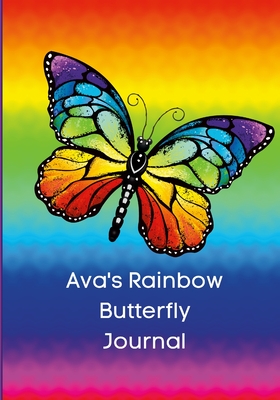 Rainbow Butterfly Diary: For Ava to Share! - Rodriguez, Ava Jane