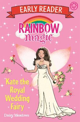 Rainbow Magic Early Reader: Kate the Royal Wedding Fairy - Meadows, Daisy