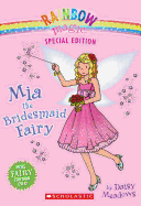 Rainbow Magic Special Edition: MIA the Bridesmaid Fairy