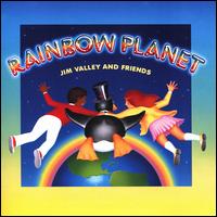 Rainbow Planet - Jim Valley