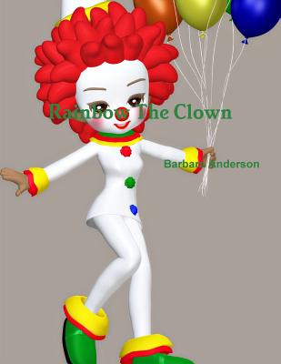 Rainbow The Clown - Anderson, Barbara
