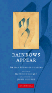 Rainbows Appear: Tibetan Poems of Shakbar