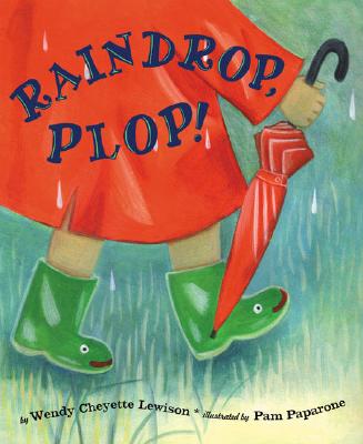 Raindrop, Plop! - Lewison, Wendy Cheyette