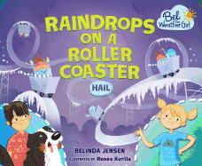 Raindrops on a Roller Coaster: Hail!