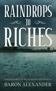 Raindrops to Riches