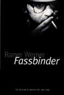 Rainer Werner Fassbinder - Fassbinder, Rainer Werner, and Wenders, Wim, and Lorenz, Juliane (Editor)