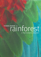 Rainforest: A Photographic Journey