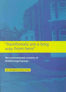 Rainforests are a Long Way from Here: The Environmental Concerns of Disadvantaged Groups