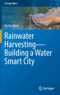 Rainwater Harvesting-Building a Water Smart City