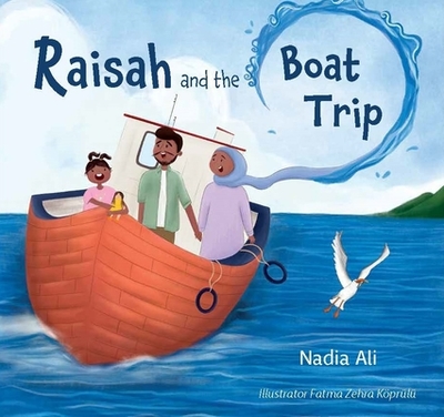 Raisah and the Boat Trip - Ali, Nadia