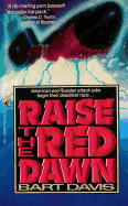 Raise the Red Dawn: Raise the Red Dawn - Davis, Bart