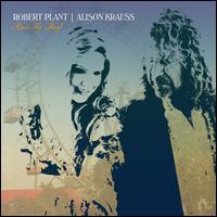 Raise the Roof - Robert Plant/Alison Krauss