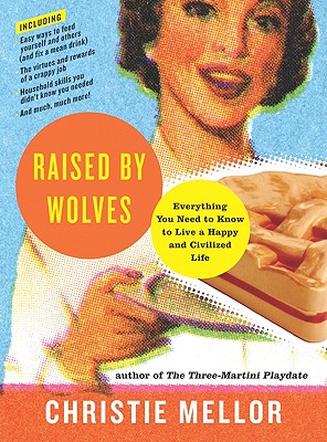 Raised by Wolves - Mellor, Christie