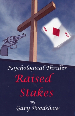 Raised Stakes - Bradshaw, Gary