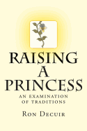 Raising a Princess: an examination of traditions