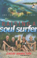 Raising a Soul Surfer: One Family's Epic Tale