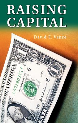 Raising Capital - Vance, David E