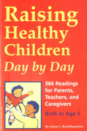 Raising Healthy Children - Roehlkepartain, Jolene L.