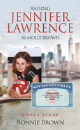 Raising Jennifer Lawrence as Molly Brown