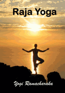 Raja Yoga: A Series Of Lessons (AURA PRESS)