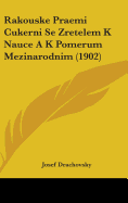 Rakouske Praemi Cukerni Se Zretelem K Nauce A K Pomerum Mezinarodnim (1902)