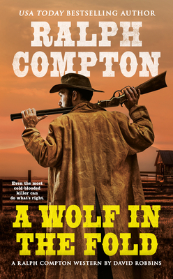 Ralph Compton A Wolf in the Fold - Robbins, David, and Compton, Ralph