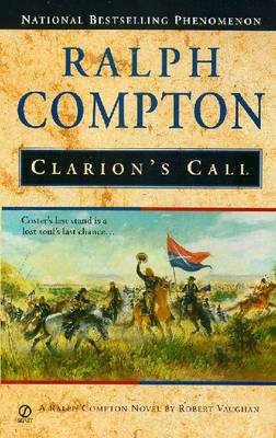 Ralph Compton: Clarion's Call - Vaughan, Robert C.