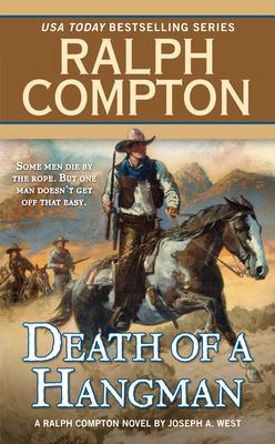 Ralph Compton Death of a Hangman - West, Joseph A., and Compton, Ralph