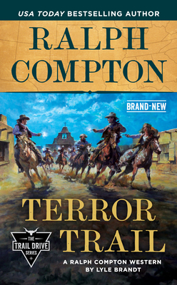 Ralph Compton Terror Trail - Brandt, Lyle, and Compton, Ralph