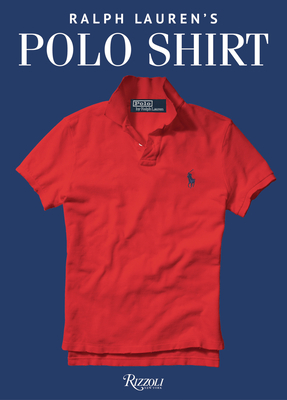 Ralph Lauren's Polo Shirt - Lauren, Ralph, and Burns, Ken