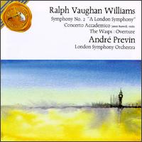 Ralph Vaughan Williams: Symphony No. 2 "A London Symphony"; Concerto Accademico; The Wasps: Overture - James Buswell (violin); London Symphony Orchestra; Andr Previn (conductor)