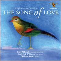 Ralph Vaughan Williams: The Song of Love - Kitty Whately (mezzo-soprano); Roderick Williams (baritone); William Vann (piano)
