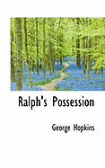 Ralph's Possession