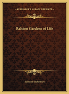 Ralston Gardens of Life