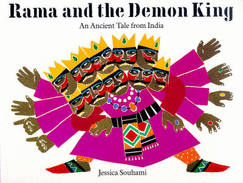 Rama and the Demon King: A Tale of Ancient India - Souhami, Jessica