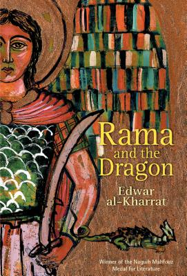 Rama and the Dragon - Al-Kharrat, Edwar, and Verlenden, John (Translated by)