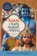 Rama and the Early Avatars of Vishnu: Plus Ramayana Abridged