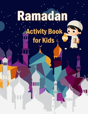 Ramadan Activity Book for Kids: The Worshiping Strength - Andropova, Nidai