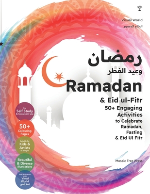 Ramadan & Eid ul-Fitr: 50+ Engaging Activities to Celebrate Ramadan, Fasting & Eid Ul Fitr - Press, Mosaic Tree
