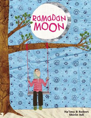 Ramadan Moon - Robert, Na'ima B.