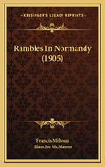 Rambles in Normandy (1905)