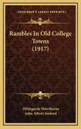 Rambles in Old College Towns (1917)