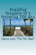 Rambling thoughts of a traveling Tiki Man: Travels and thoughts for your morning sunshine